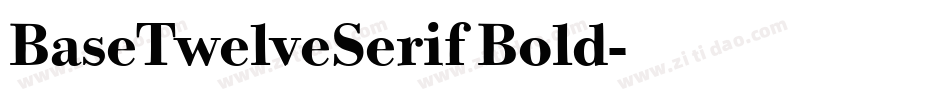 BaseTwelveSerif Bold字体转换